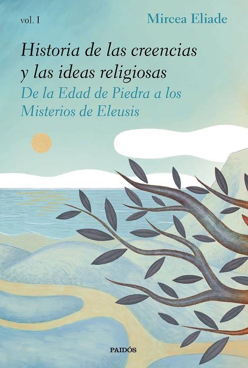 HISTORIA DE LAS CREENCIAS Y LAS IDEAS RELIGIOSAS I | 9788449335983 | ELIADE, MIRCEA | Llibreria Ombra | Llibreria online de Rubí, Barcelona | Comprar llibres en català i castellà online