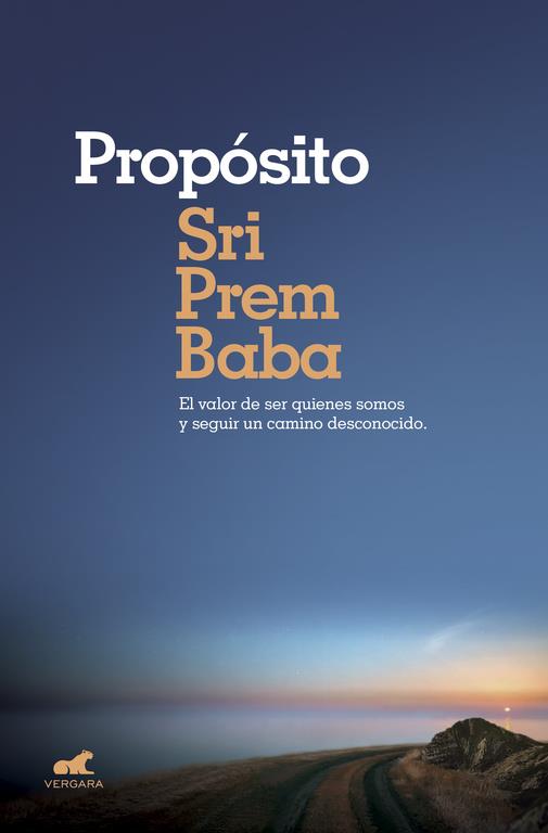 PROPÓSITO | 9788416076239 | SRI PREM BABA | Llibreria Ombra | Llibreria online de Rubí, Barcelona | Comprar llibres en català i castellà online