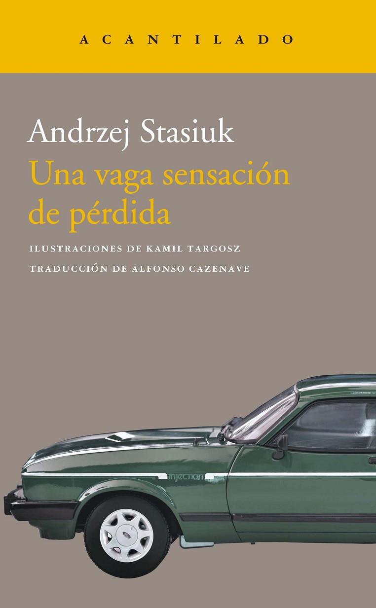 UNA VAGA SENSACIÓN DE PÉRDIDA | 9788419036049 | STASIUK, ANDRZEJ | Llibreria Ombra | Llibreria online de Rubí, Barcelona | Comprar llibres en català i castellà online