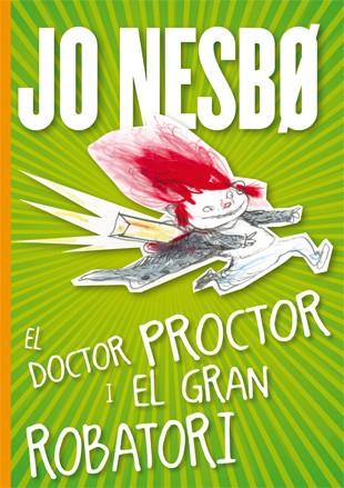 EL DOCTOR PROCTOR I EL GRAN ROBATORI | 9788424645816 | NESBO, JO | Llibreria Ombra | Llibreria online de Rubí, Barcelona | Comprar llibres en català i castellà online