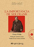 LA IMPORTÀNCIA DE SER FRANK | 9788494834325 | WILDE, OSCAR | Llibreria Ombra | Llibreria online de Rubí, Barcelona | Comprar llibres en català i castellà online