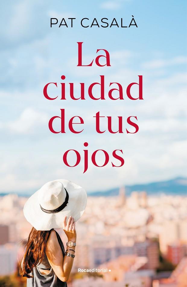LA CIUDAD DE TUS OJOS | 9788419449979 | CASALÀ, PAT | Llibreria Ombra | Llibreria online de Rubí, Barcelona | Comprar llibres en català i castellà online