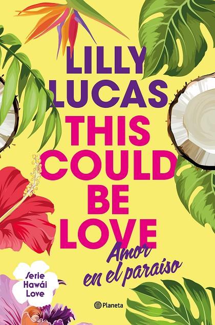 THIS COULD BE LOVE | 9788408322375 | LUCAS, LILLY | Llibreria Ombra | Llibreria online de Rubí, Barcelona | Comprar llibres en català i castellà online