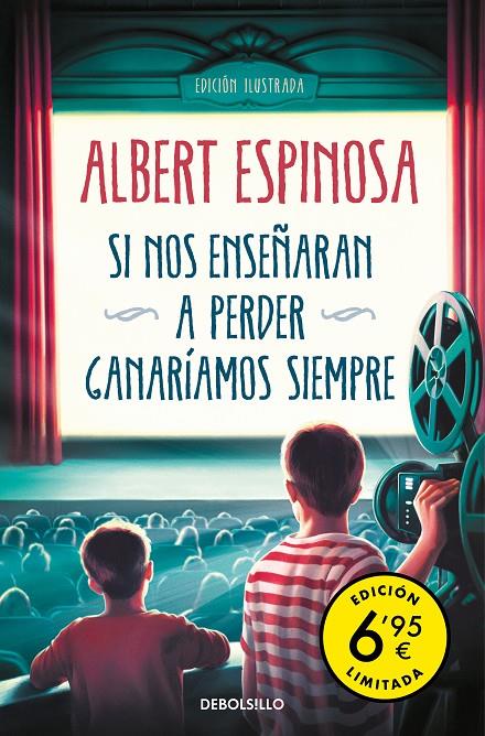 SI NOS ENSEÑARAN A PERDER, GANARÍAMOS SIEMPRE (EDICIÓN LIMITADA A PRECIO ESPECIA | 9788466358965 | ESPINOSA, ALBERT | Llibreria Ombra | Llibreria online de Rubí, Barcelona | Comprar llibres en català i castellà online
