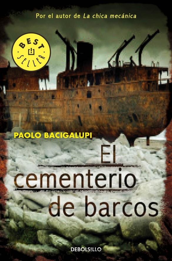 EL CEMENTERIO DE BARCOS | 9788490322772 | PAOLO BACIGALUPI | Llibreria Ombra | Llibreria online de Rubí, Barcelona | Comprar llibres en català i castellà online