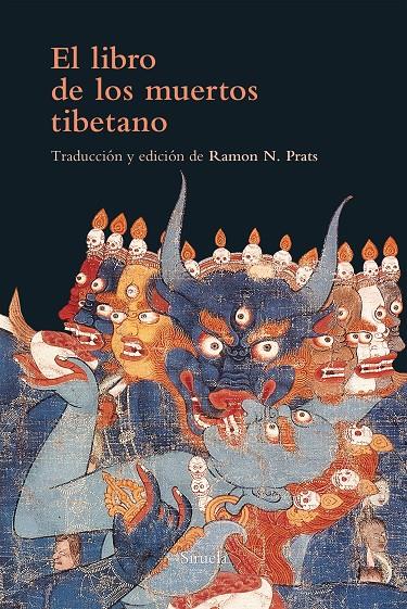 EL LIBRO DE LOS MUERTOS TIBETANO | 9788416749898 | ANÓNIMO DEL SIGLO XIII, | Llibreria Ombra | Llibreria online de Rubí, Barcelona | Comprar llibres en català i castellà online