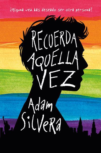 RECUERDA AQUELLA VEZ | 9788416622672 | SILVERA, ADAM | Llibreria Ombra | Llibreria online de Rubí, Barcelona | Comprar llibres en català i castellà online