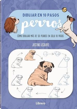 DIBUJAR PERROS EN 10 PASOS | 9789463597647 | LECOUFFEE, JUSTINNE | Llibreria Ombra | Llibreria online de Rubí, Barcelona | Comprar llibres en català i castellà online