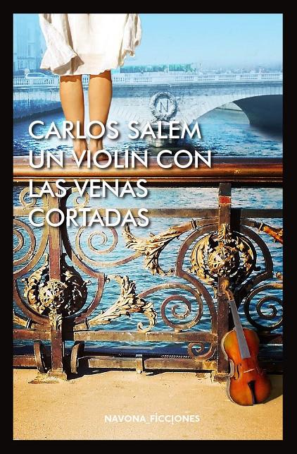 UN VIOLÍN CON LAS VENAS CORTADAS | 9788417181130 | SALEM, CARLOS | Llibreria Ombra | Llibreria online de Rubí, Barcelona | Comprar llibres en català i castellà online