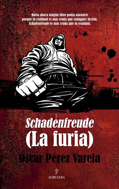 SCHADENFREUDE (LA FURIA) | 9788492924981 | OSCAR PEREZ VARELA | Llibreria Ombra | Llibreria online de Rubí, Barcelona | Comprar llibres en català i castellà online