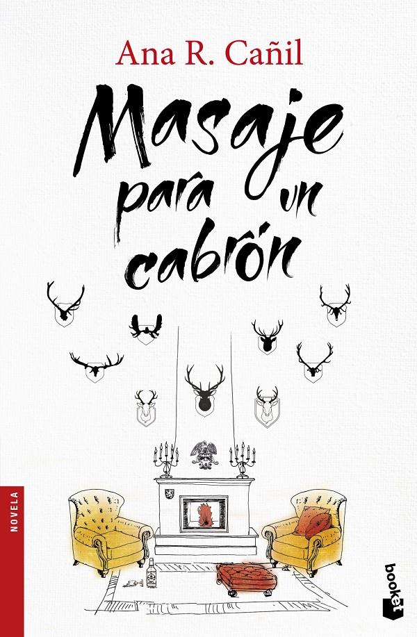 MASAJE PARA UN CABRÓN | 9788467047448 | ANA R. CAÑIL | Llibreria Ombra | Llibreria online de Rubí, Barcelona | Comprar llibres en català i castellà online