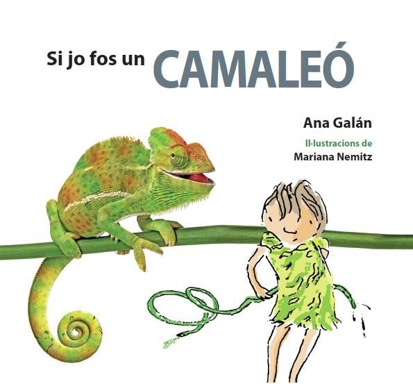 SI JO FOS UN CAMALEÓ | 9788417406127 | GALÁN, ANA | Llibreria Ombra | Llibreria online de Rubí, Barcelona | Comprar llibres en català i castellà online