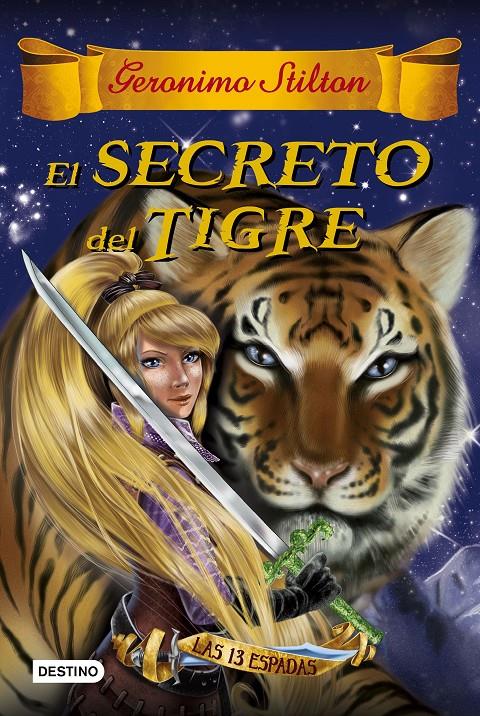EL SECRETO DEL TIGRE | 9788408159407 | GERONIMO STILTON | Llibreria Ombra | Llibreria online de Rubí, Barcelona | Comprar llibres en català i castellà online