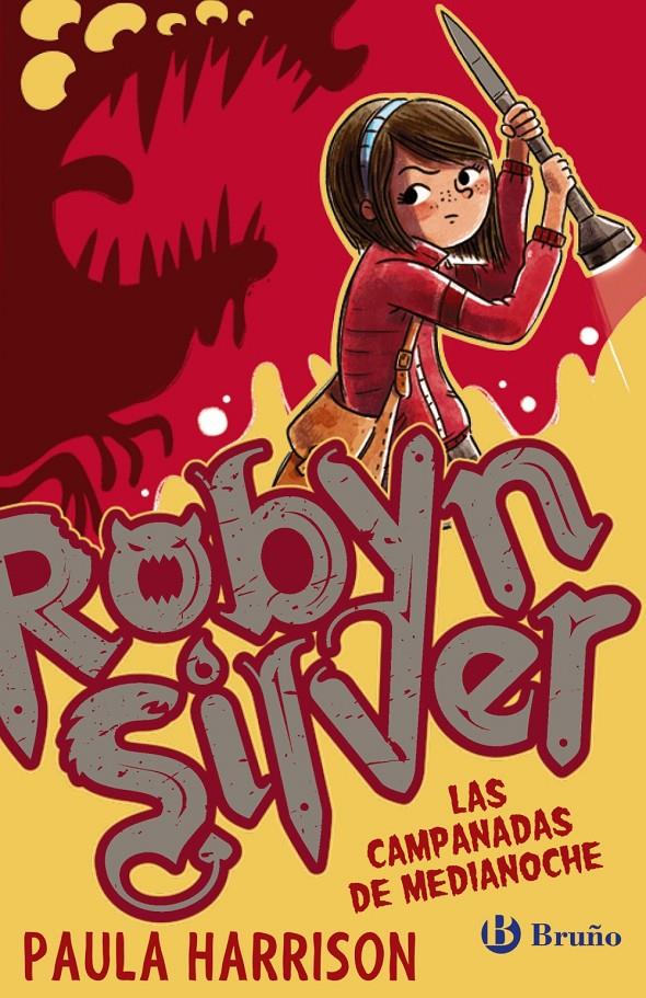 ROBYN SILVER: LAS CAMPANADAS DE MEDIANOCHE | 9788469622230 | HARRISON, PAULA | Llibreria Ombra | Llibreria online de Rubí, Barcelona | Comprar llibres en català i castellà online