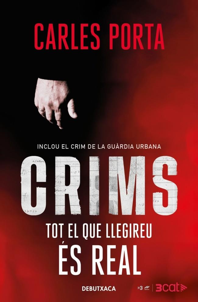 CRIMS AMB CARLES PORTA - TOT EL QUE LLEGIREU ÉS REAL | 9788418196348 | PORTA, CARLES | Llibreria Ombra | Llibreria online de Rubí, Barcelona | Comprar llibres en català i castellà online