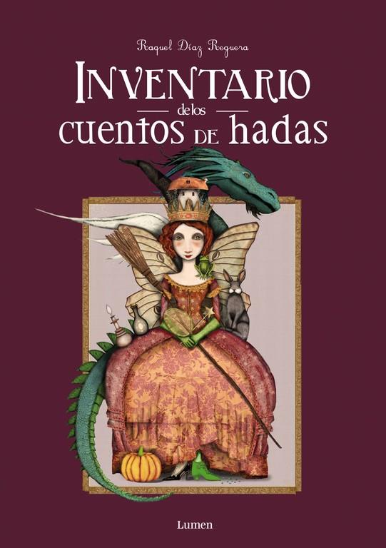 INVENTARIO DE LOS CUENTOS DE HADAS | 9788448844608 | DÍAZ REGUERA,RAQUEL | Llibreria Ombra | Llibreria online de Rubí, Barcelona | Comprar llibres en català i castellà online