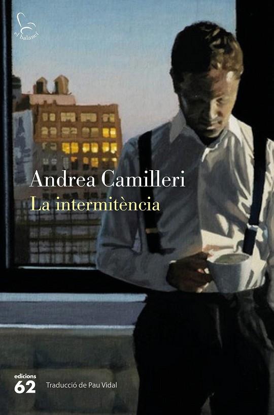 LA INTERMITÈNCIA | 9788429772166 | CAMILLERI, ANDREA | Llibreria Ombra | Llibreria online de Rubí, Barcelona | Comprar llibres en català i castellà online