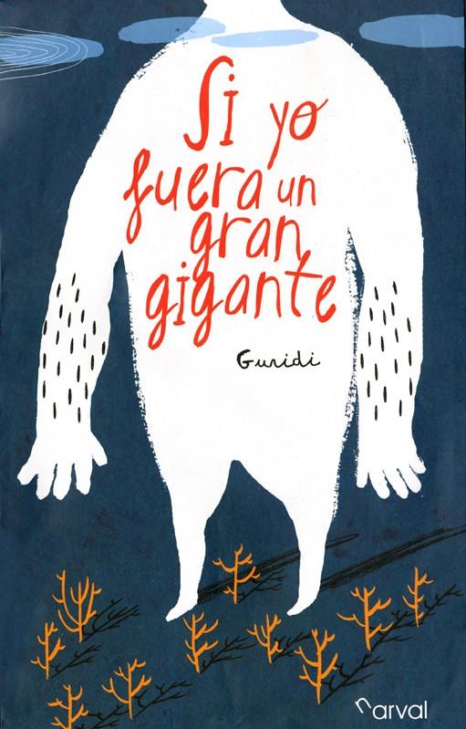 SI YO FUERA UN GRAN GIGANTE | 9788493998493 | GURIDI, RAÚL | Llibreria Ombra | Llibreria online de Rubí, Barcelona | Comprar llibres en català i castellà online