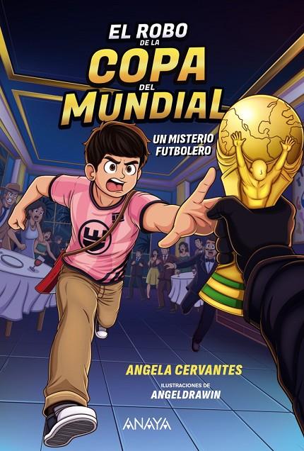 EL ROBO DE LA COPA DEL MUNDIAL. UN MISTERIO FUTBOLERO | 9788414360002 | CERVANTES, ANGELA | Llibreria Ombra | Llibreria online de Rubí, Barcelona | Comprar llibres en català i castellà online