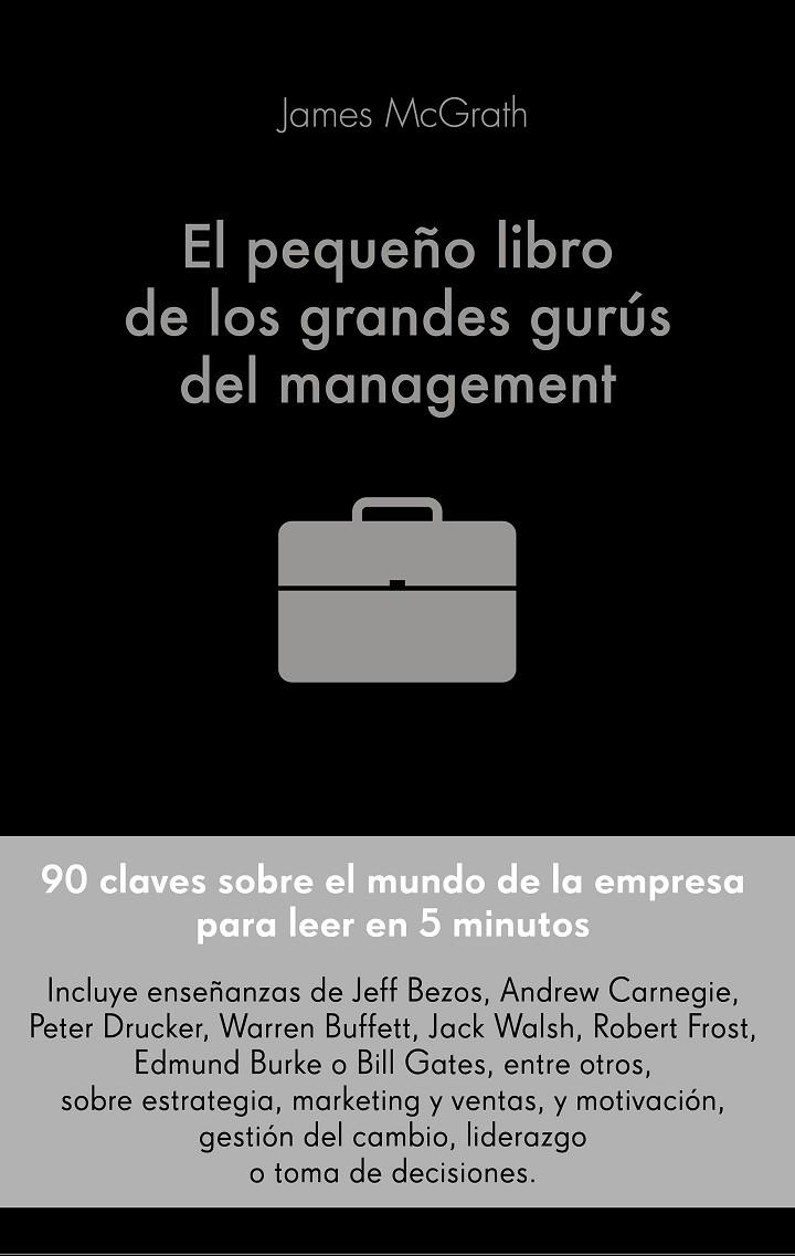 EL PEQUEÑO LIBRO DE LOS GRANDES GURÚS DEL MANAGEMENT | 9788416928491 | MCGRATH, JIM | Llibreria Ombra | Llibreria online de Rubí, Barcelona | Comprar llibres en català i castellà online