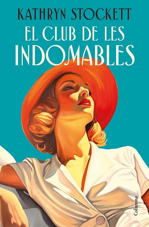 EL CLUB DE LES INDOMABLES | 9788466435109 | STOCKETT, KATHRYN | Llibreria Ombra | Llibreria online de Rubí, Barcelona | Comprar llibres en català i castellà online