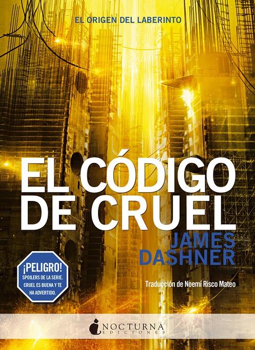 EL CÓDIGO DE CRUEL | 9788494527791 | JAMES DASHNER | Llibreria Ombra | Llibreria online de Rubí, Barcelona | Comprar llibres en català i castellà online