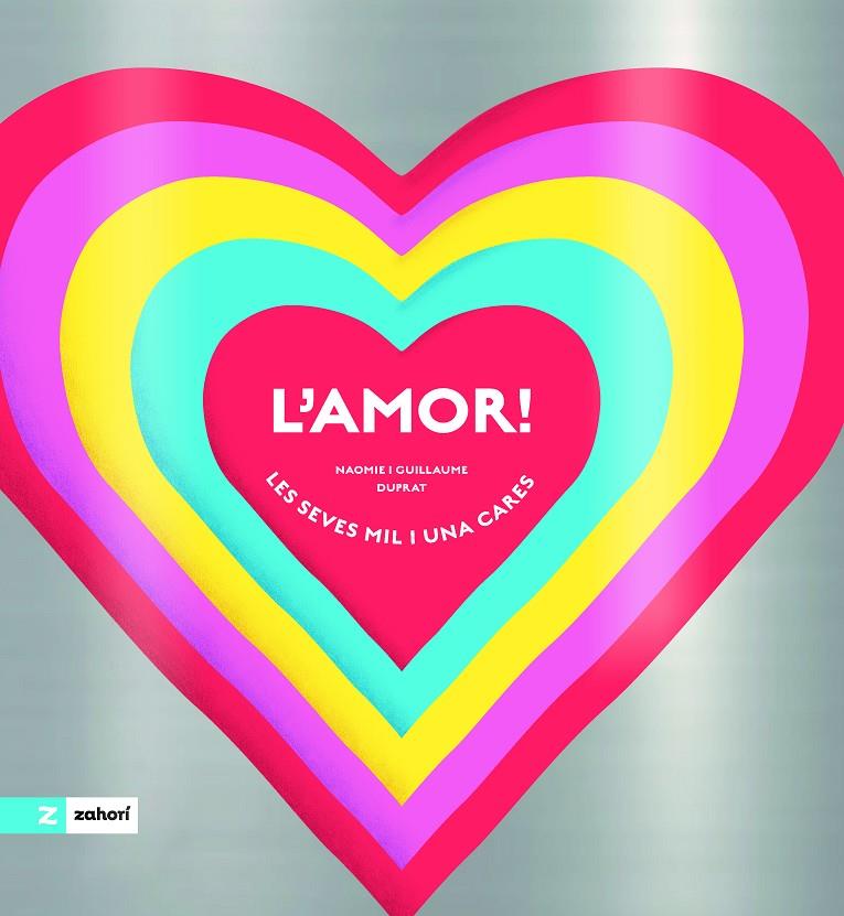 L'AMOR! | 9788419889898 | DUPRAT, GUILLAUME/DUPRAT, NAOMIE | Llibreria Ombra | Llibreria online de Rubí, Barcelona | Comprar llibres en català i castellà online