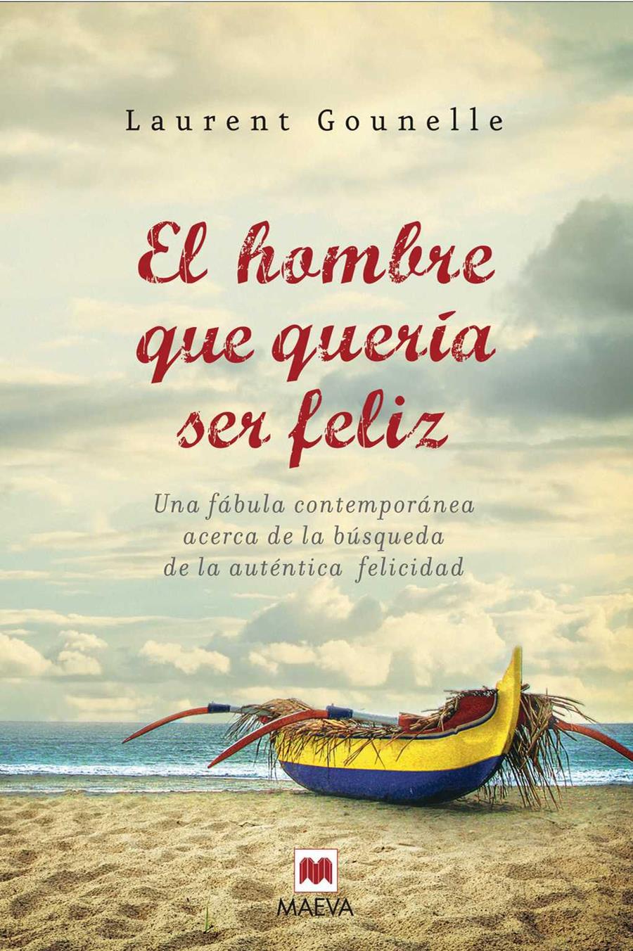 EL HOMBRE QUE QUERÍA SER FELIZ | 9788416690084 | GOUNELLE LAUREN | Llibreria Ombra | Llibreria online de Rubí, Barcelona | Comprar llibres en català i castellà online