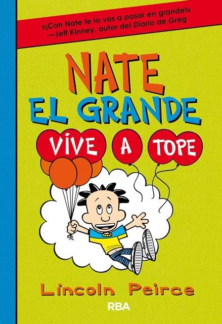 NATE EL GRANDE 7. VIVE A TOPE | 9788427212923 | PEIRCE , LINCOLN | Llibreria Ombra | Llibreria online de Rubí, Barcelona | Comprar llibres en català i castellà online