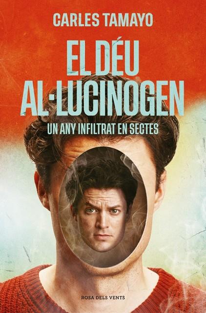 EL DÉU AL·LUCINOGEN | 9788410256859 | TAMAYO, CARLES | Llibreria Ombra | Llibreria online de Rubí, Barcelona | Comprar llibres en català i castellà online