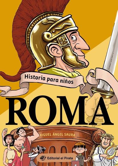HISTORIA PARA NIÑOS - ROMA | 9788418664236 | SAURA, MIGUEL ÁNGEL | Llibreria Ombra | Llibreria online de Rubí, Barcelona | Comprar llibres en català i castellà online