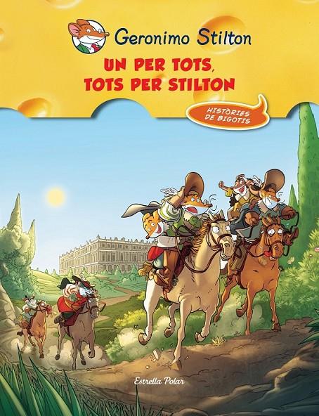 UN PER TOTS I TOTS PER STILTON (COMIC) | 9788490573051 | GERONIMO STILTON | Llibreria Ombra | Llibreria online de Rubí, Barcelona | Comprar llibres en català i castellà online