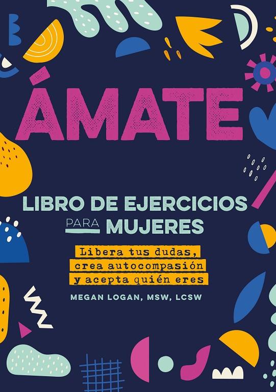 ÁMATE | 9788441441514 | LOGAN, MEGAN | Llibreria Ombra | Llibreria online de Rubí, Barcelona | Comprar llibres en català i castellà online