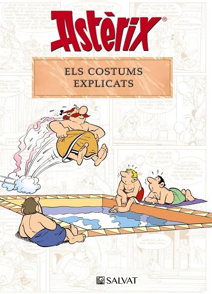 ASTÈRIX. ELS COSTUMS EXPLICATS | 9788469641712 | MOLIN, BERNARD-PIERRE/GOSCINNY, RENÉ | Llibreria Ombra | Llibreria online de Rubí, Barcelona | Comprar llibres en català i castellà online