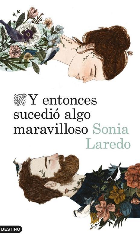 Y ENTONCES SUCEDIÓ ALGO MARAVILLOSO | 9788423346516 | SONIA LAREDO | Llibreria Ombra | Llibreria online de Rubí, Barcelona | Comprar llibres en català i castellà online
