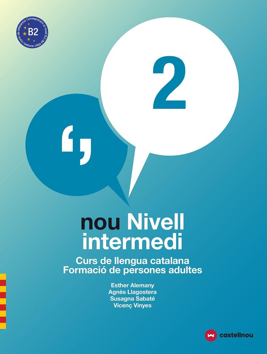 NOU NIVELL INTERMEDI 2 + QUADERN D'ACTIVITATS | 9788417406035 | ALEMANY MIRALLES, ESTHER/LLAGOSTERA CASANOVA, AGNÈS/SABATÉ MAYOL, SUSAGNA/VIÑAS FELIU, VICENÇ | Llibreria Ombra | Llibreria online de Rubí, Barcelona | Comprar llibres en català i castellà online