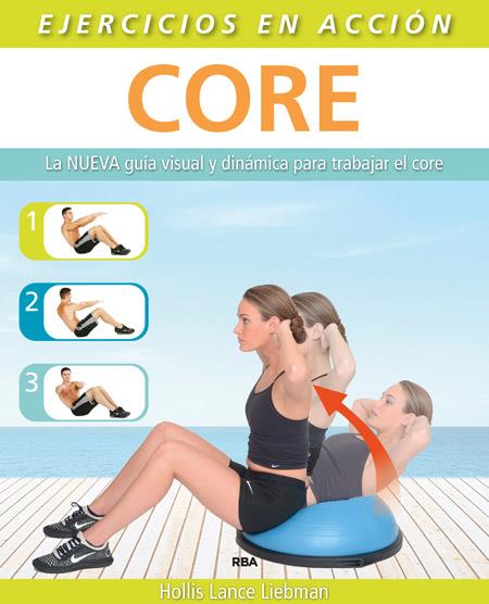EJERCICIO EN ACCIÓN: CORE | 9788490564615 | LANCE LIEBMAN, HOLLIS | Llibreria Ombra | Llibreria online de Rubí, Barcelona | Comprar llibres en català i castellà online