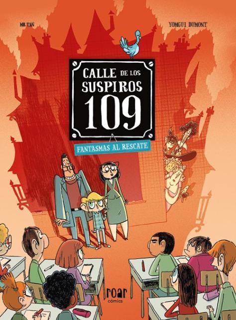 CALLE DE LOS SUSPIROS 109. FANTASMAS AL RESCATE. | 9788418753091 | , MR TAN | Llibreria Ombra | Llibreria online de Rubí, Barcelona | Comprar llibres en català i castellà online
