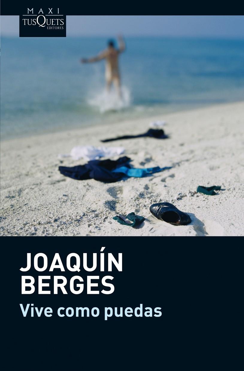 VIVE COMO PUEDAS | 9788483837344 | JOAQUÍN BERGES | Llibreria Ombra | Llibreria online de Rubí, Barcelona | Comprar llibres en català i castellà online