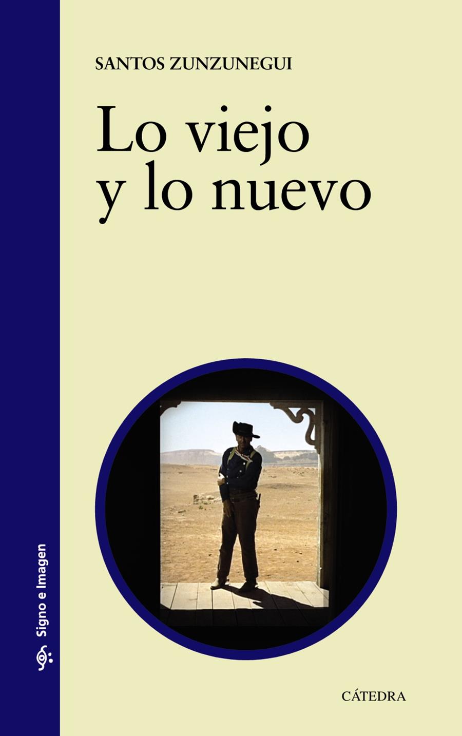 LO VIEJO Y LO NUEVO | 9788437630809 | SANTOS ZUNZUNEGUI | Llibreria Ombra | Llibreria online de Rubí, Barcelona | Comprar llibres en català i castellà online