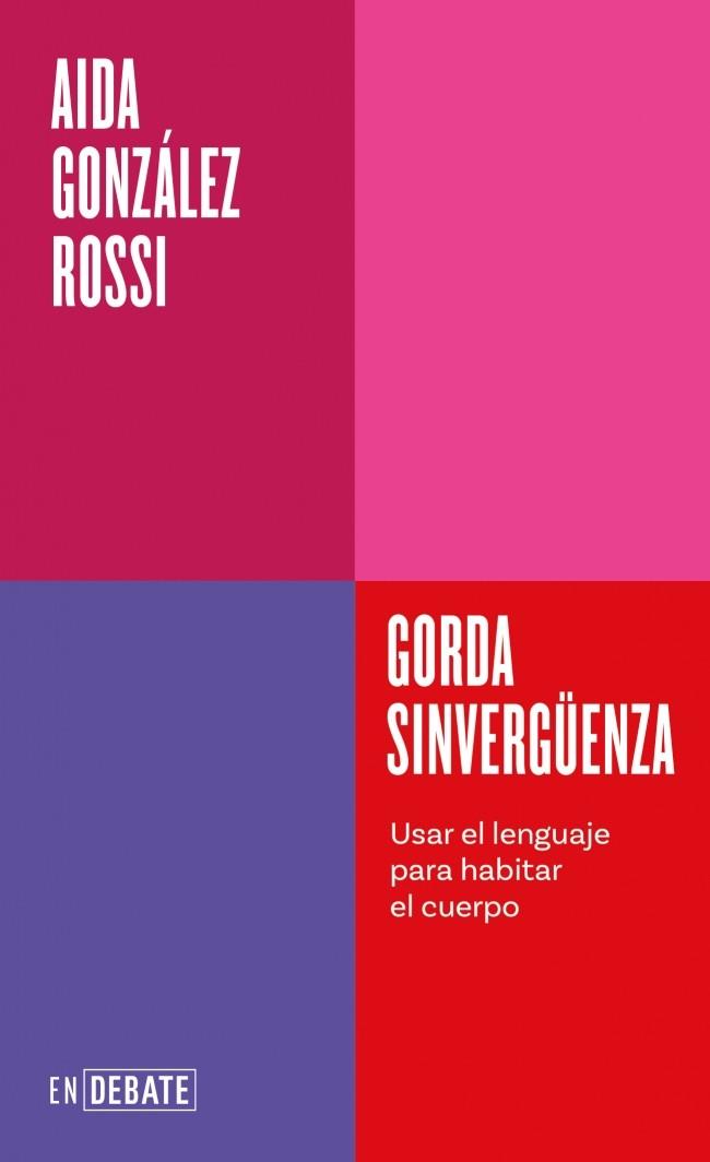 GORDA SINVERGÜENZA (SERIE ENDEBATE) | 9791387600754 | GONZÁLEZ ROSSI, AIDA | Llibreria Ombra | Llibreria online de Rubí, Barcelona | Comprar llibres en català i castellà online