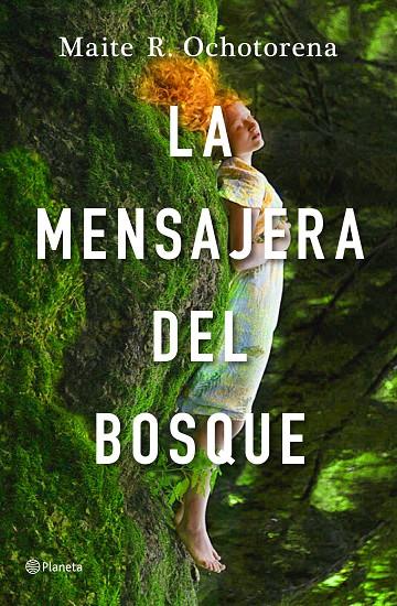 LA MENSAJERA DEL BOSQUE | 9788408237242 | R. OCHOTORENA, MAITE | Llibreria Ombra | Llibreria online de Rubí, Barcelona | Comprar llibres en català i castellà online