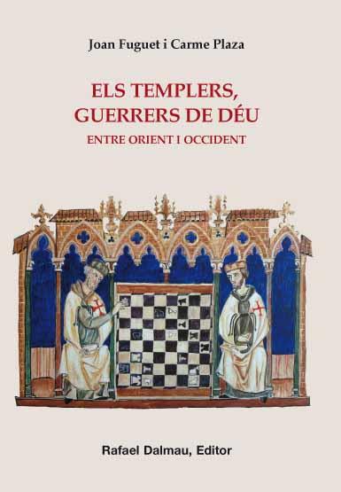 ELS TEMPLERS GUERRERS DE DEU | 9788423207695 | JOAN FUGUET - CARME PLAZA | Llibreria Ombra | Llibreria online de Rubí, Barcelona | Comprar llibres en català i castellà online
