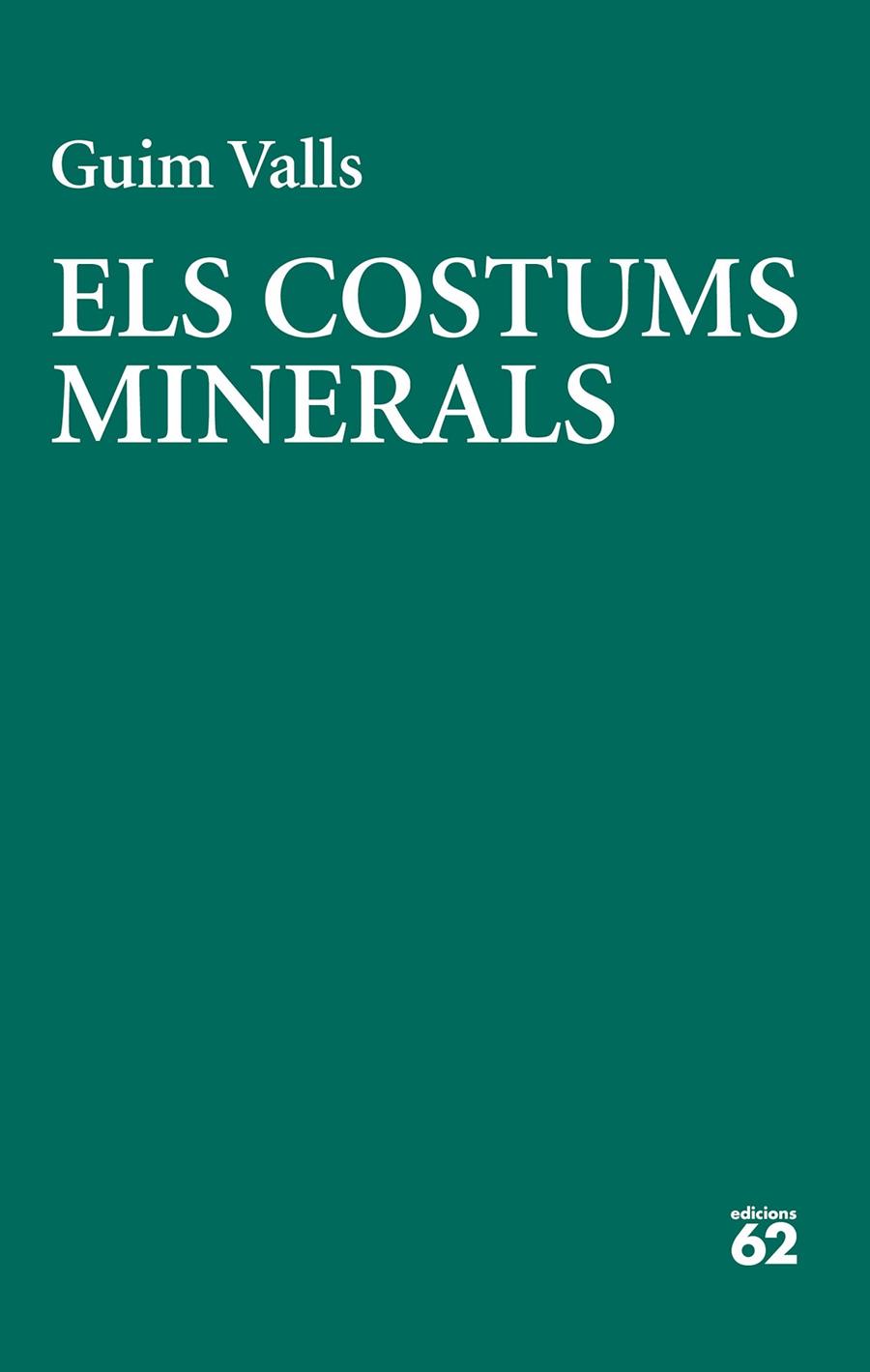 ELS COSTUMS MINERALS | 9788429783728 | VALLS SOLER, GUIM | Llibreria Ombra | Llibreria online de Rubí, Barcelona | Comprar llibres en català i castellà online