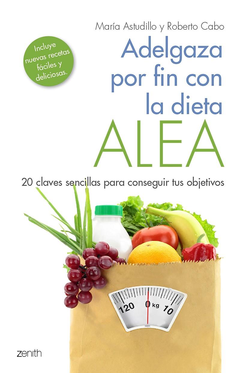 ADELGAZA POR FIN CON LA DIETA ALEA | 9788408184157 | ASTUDILLO MONTERO, MARÍA/CABO, ROBERTO | Llibreria Ombra | Llibreria online de Rubí, Barcelona | Comprar llibres en català i castellà online
