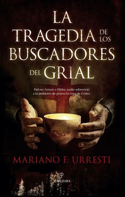 LA TRAGEDIA DE LOS BUSCADORES DEL GRIAL | 9791370200312 | MARIANO F. URRESTI | Llibreria Ombra | Llibreria online de Rubí, Barcelona | Comprar llibres en català i castellà online