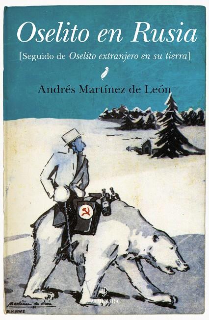 OSELITO EN RUSIA - OSELITO EXTRANJERO EN SU TIERRA | 9788415338802 | ANDRES MARTINEZ DE LEON | Llibreria Ombra | Llibreria online de Rubí, Barcelona | Comprar llibres en català i castellà online
