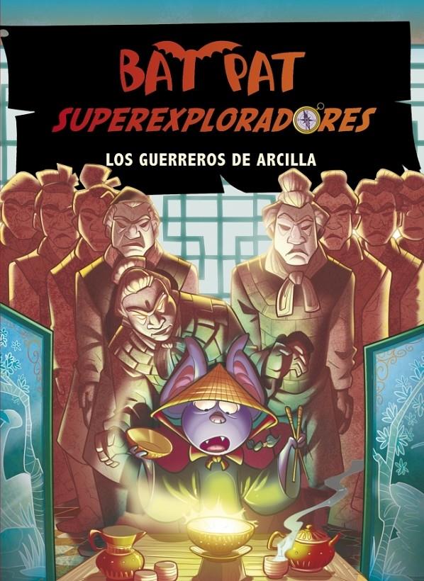 BAT PAT SUPEREXPLORADORES 4 LOS GUERREROS DE ARCILLA | 9788415580386 | ROBERTO PAVANELLO | Llibreria Ombra | Llibreria online de Rubí, Barcelona | Comprar llibres en català i castellà online