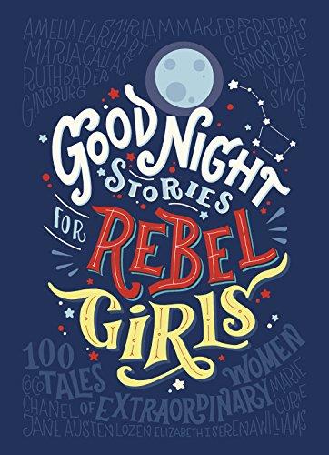 GOOD NIGHT STORIES FOR REBEL GIRLS | 9780141986005 | ELENA FAVILLI / FRANCESCA CAVALLO | Llibreria Ombra | Llibreria online de Rubí, Barcelona | Comprar llibres en català i castellà online