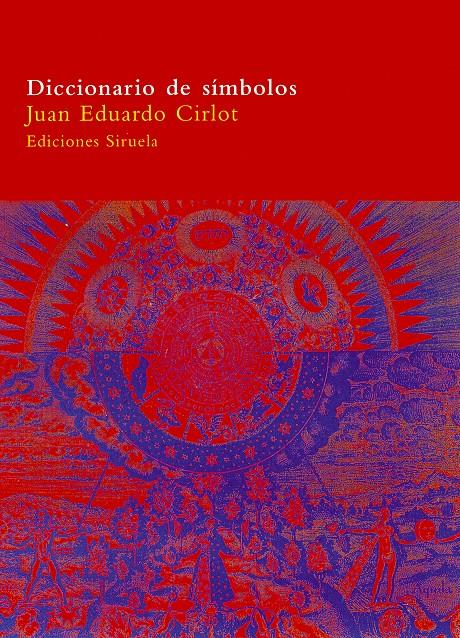 DICCIONARIO DE SÍMBOLOS | 9788478447985 | CIRLOT, JUAN EDUARDO | Llibreria Ombra | Llibreria online de Rubí, Barcelona | Comprar llibres en català i castellà online